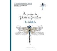 Le jardin de Juliette et Joséphine - la libellule