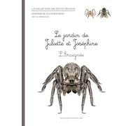 Le jardin de Juliette et Joséphine : l'araignée: Le jardin de Juliette et Joséphine : l'araignée 2025