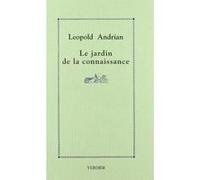 Le jardin de la connaissance Leopold Andrian (Auteur), Francis Claudon (Postface), Jean-Yves Masson (Traduction)