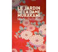 Le jardin de la dame Murakami - Mario Bellatin - Cambourakis - Poche - Roman