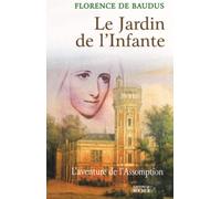 Le Jardin De L'infante - L'aventure De L'assomption