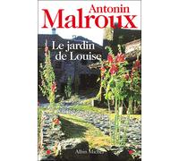 Antonin Malroux – Le Jardin de Louise