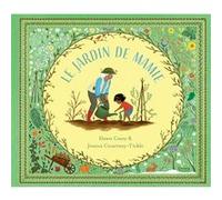 Le Jardin de mamie NE Casey Dawn (Auteur), Jessica Courtney-Tickle (Illustration)