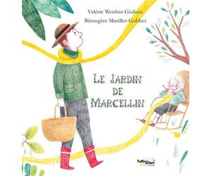 Le Jardin de Marcellin - Valérie Weishar-Giuliani - Tuttistori Eds - broché - Album jeunesse