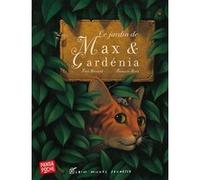 Le Jardin de Max et Gardenia (Panda poche) Fred Bernard (Auteur), François Roca (Illustration)