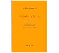 Le Jardin De Monet - Suivi De Deux Textes De Maurice Kahn Et Louis Vauxcelles