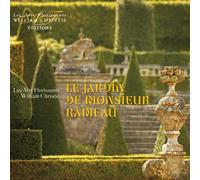 William Christie – Le Jardin de Monsieur Rameau
