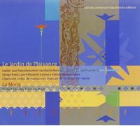 Le Jardin de Plaisance : Songs from Late 15th-Century French Manuscripts