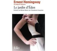 Le jardin d'Éden Ernest Hemingway (Auteur), Michel Mohrt (Préface), Maurice Rambaud (Traduction)