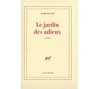 Le Jardin des adieux - Alain Duault - Gallimard - broché - Poésie