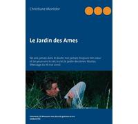 Le Jardin Des Ames - Comment J'ai Découvert Mes Dons De Guérison Et Ma Médiumnité