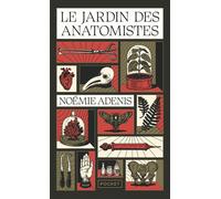 Le Jardin des anatomistes - Noémie Adenis - Pocket - Poche - Roman