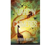 Le Jardin des chimères - Johan Heliot - Scrineo - broché - Roman adolescent