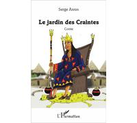 Le jardin des Craintes Conte - Serge Anaba - L'harmattan - broché - Contes / Légendes
