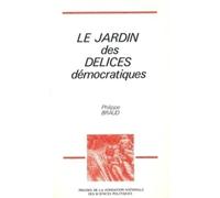 Le jardin des délices démocratiques