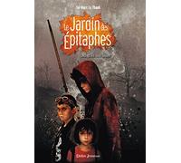 Le Jardin des Épitaphes, Celui qui est resté debout - Tome 1