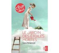 Le jardin des étoiles mortes Laure Margerand (Auteur)