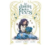 Le Jardin des fées - écrin vol. 01 et 02 Nora Moretti (Dessinateur), Audrey Alwett (Auteur)