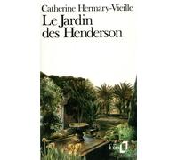 Le Jardin des Henderson - Catherine Hermary-Vieille - Gallimard - Poche - Livre