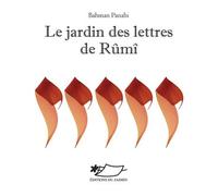 Le jardin des lettres de Rûmî - Bahman Panahi - Du Jasmin Eds - cartonné - Contes et légendes jeunesse