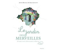 Le jardin des merveilles d après sainte Hildegarde de Bingen - Judith Bouilloc - Mame - cartonné - Document jeunesse