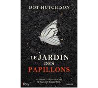 Le jardin des papillons - Dot Hutchison - City - broché - Roman