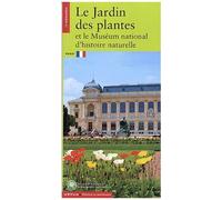 Le Jardin Des Plantes Et Le Muséum National D'histoire Naturelle