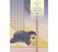 Le Jardin des quatre saisons – Les Éditions Albin Michel
