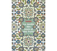 Le jardin des roses et des fruits - Saadi - Libretto - broché - Roman