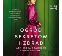 Le jardin des secrets et de la trahison - Agnieszka Krawczyk (Hörbuch auf Polnisch)