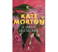 Le jardin des secrets - Kate Morton - Charleston - broché - Roman