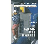Le jardin des simples - Passagers du Sirocco T1 Les passagers du Sirocco Tome 1 - Jean Failler - Du Palemon Eds - Poche - roman jeunesse