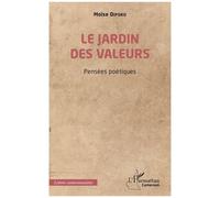 Le jardin des valeurs Pensées poétiques - Moïse Dipoko - L'harmattan - broché - Poésie