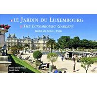 Le Jardin du Luxembourg: Jardin du Sénat-Paris, édition bilingue français-anglais
