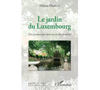 Le Jardin du Luxembourg: Une promenade dans un jardin familial