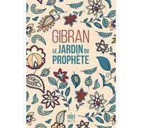 Le Jardin du Prophète Khalil Gibran (Auteur)