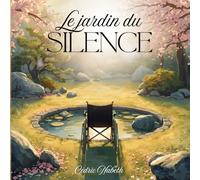 Le jardin du silence: Contes zen inclusifs pour apaiser le cœur