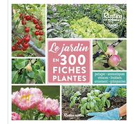 Le Jardin En 300 Fiches Plantes