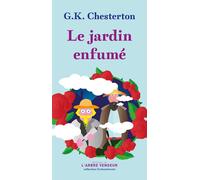 Le jardin enfumé - Gilbert Keith Chesterton - L'arbre Vengeur - broché - Nouvelles