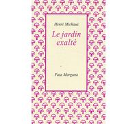 Le jardin exalté