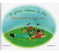 Le jardin intérieur de léa : j'écoute et je prends soin de mes émotions