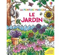 Le jardin - La peinture magique - dès 5 ans - Jacqueline Demornex - Usborne - Boîte ou accessoire - Jeux livres objets