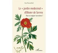 Guy Ducourthial – Le jardin médicinal d'Olivier de Serres – Pour se soigner soi‑même ? – Broché