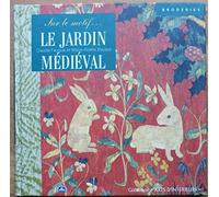 Le Jardin médiéval