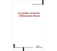 Claude Herzfeld – Le Jardin Nocturne d'Hermann Hesse – Essai – Broché