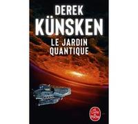 Le Jardin quantique Derek Künsken (Auteur)