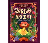 Le Jardin secret - D'après le roman de Frances Hodgson Burnett