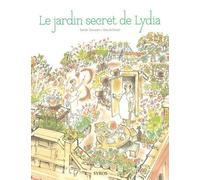 Le Jardin secret de Lydia - Sarah Stewart - Syros Jeunesse - cartonné - Album jeunesse dès 3 ans