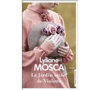 Le Jardin secret de Violette Lyliane Mosca (Auteur)