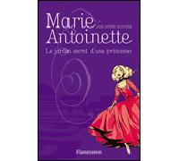 Le jardin secret d'une princesse - Anne-Sophie Silvestre - Flammarion - broché - Roman junior dès 9 ans